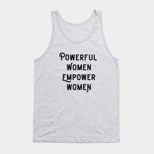 Powerful Women Empower Women Tank Top